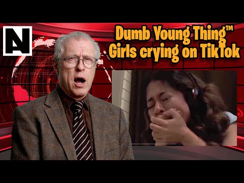 Dumb Young Thing™ Girls crying on TikTok