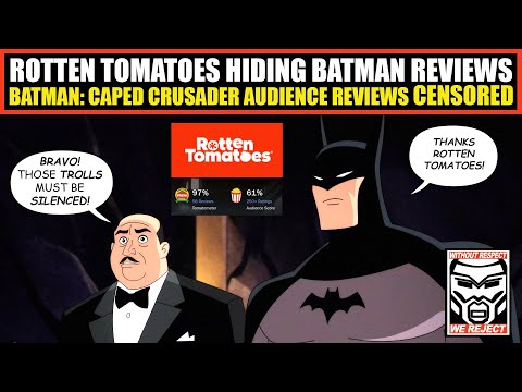 Rotten Tomatoes CENSORING Reviews of Batman: Caped Crusader | Audience Reviews HIDDEN from Sight!