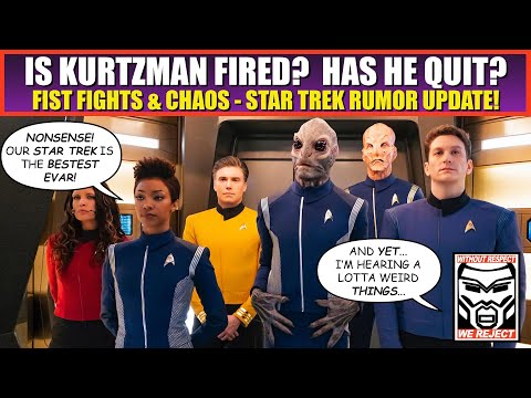 Is Kurtzman FIRED? NEW Rumors Emerge | MASSIVE Star Trek Update of Rumored CHAOS, Fistfights, Drama!