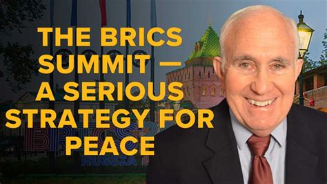 The BRICS Summit — A Serious Strategy for PEACE