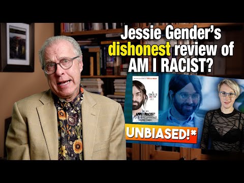 Jessie Gender’s dishonest review of AM I RACIST?