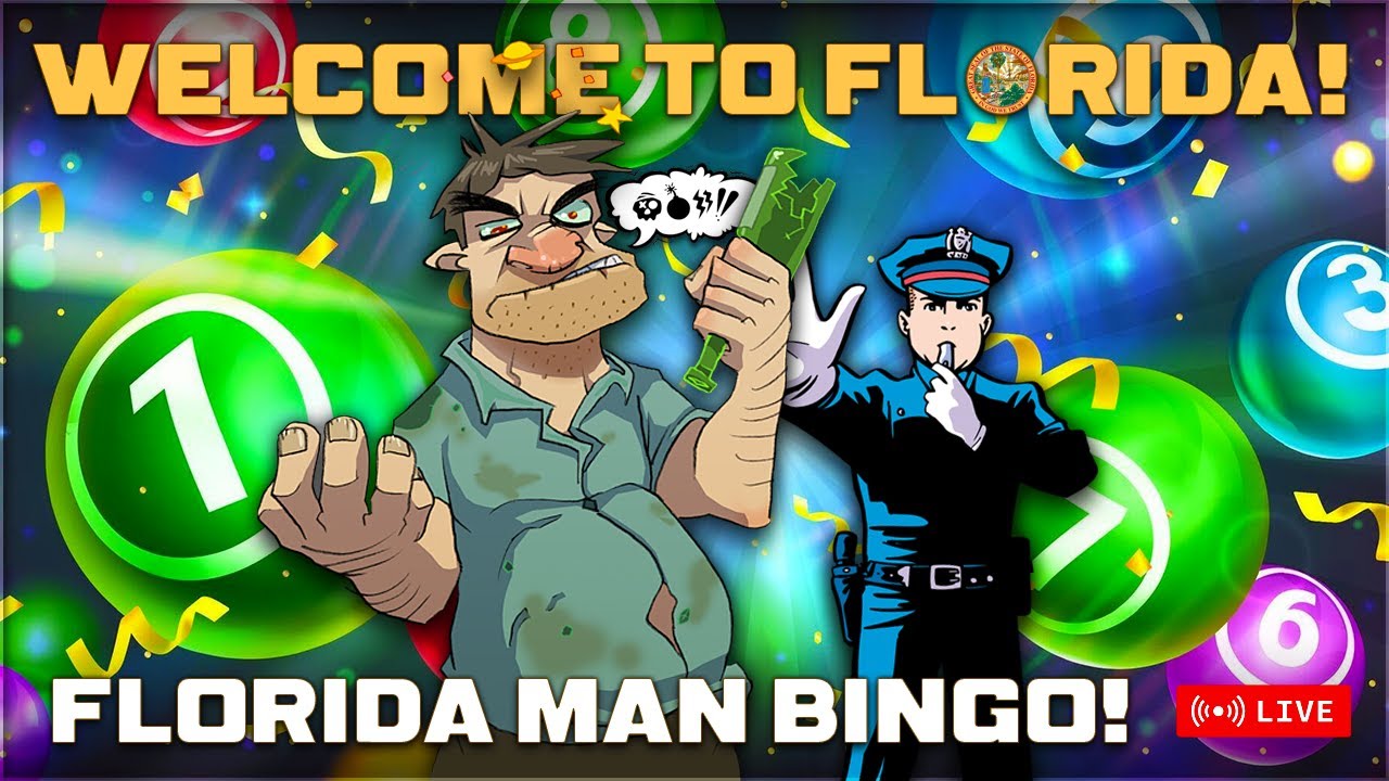 Florida Man BINGO! Crazy Stories, Crazier Fun | Welcome To Florida Podcast