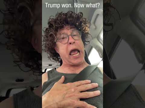 I'm in a car. Trump won. NOW WHAT?