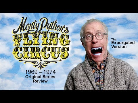 Reviewing Monty Python's Flying Circus, 1969–1974. EXPURGATED version.