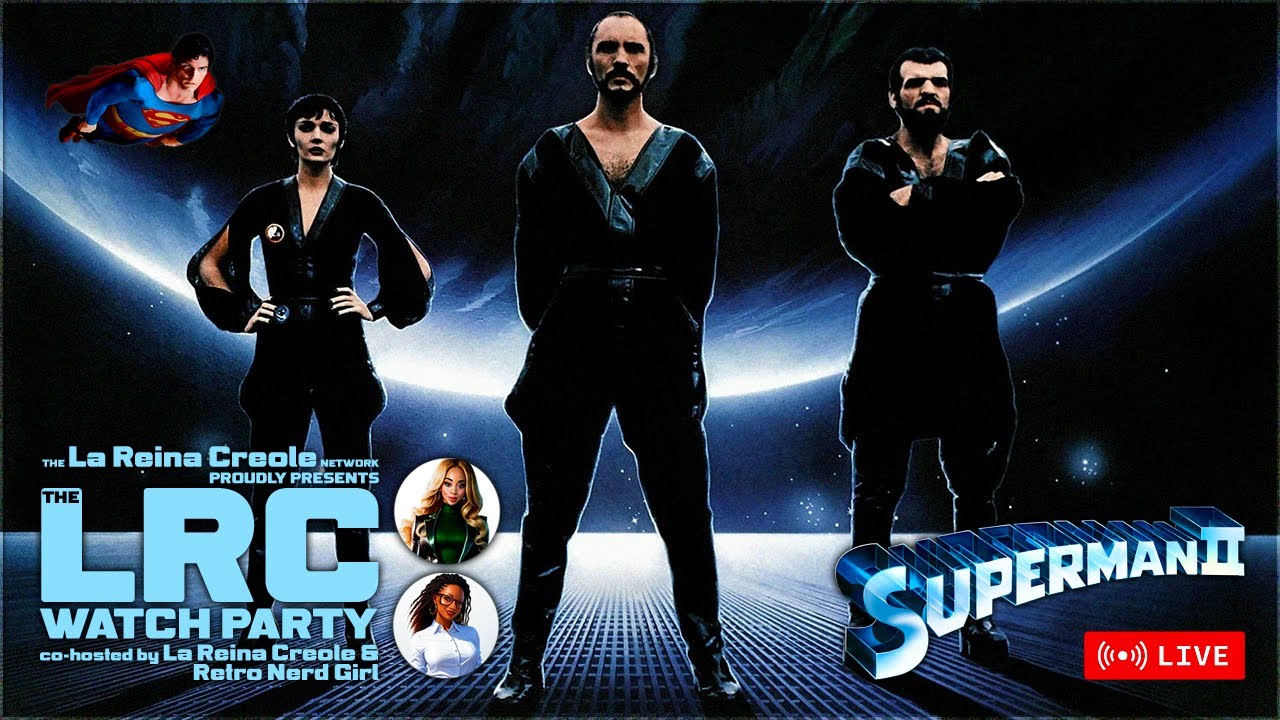 SUPERMAN II (1980) Full Movie and Commentary | The LRC Watch Party | SciFi