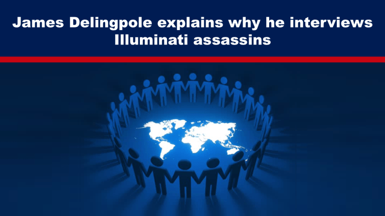 James Delingpole explains why he interviews Illuminati assassins