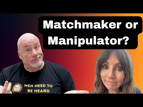 Matchmaker or Manipulator?