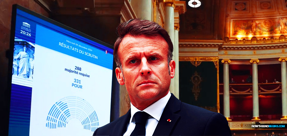 QUELLE HORREUR!! The French Government Has Just Been Toppled By The Far Right And Far Left, Where Does This Leave Our ‘Man Of Sin’ Emmanuel Macron?