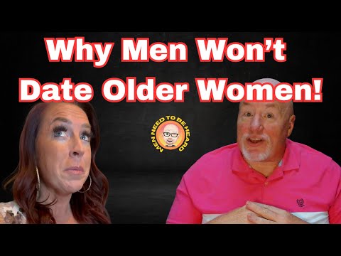 Why Men Don't Date Older Women