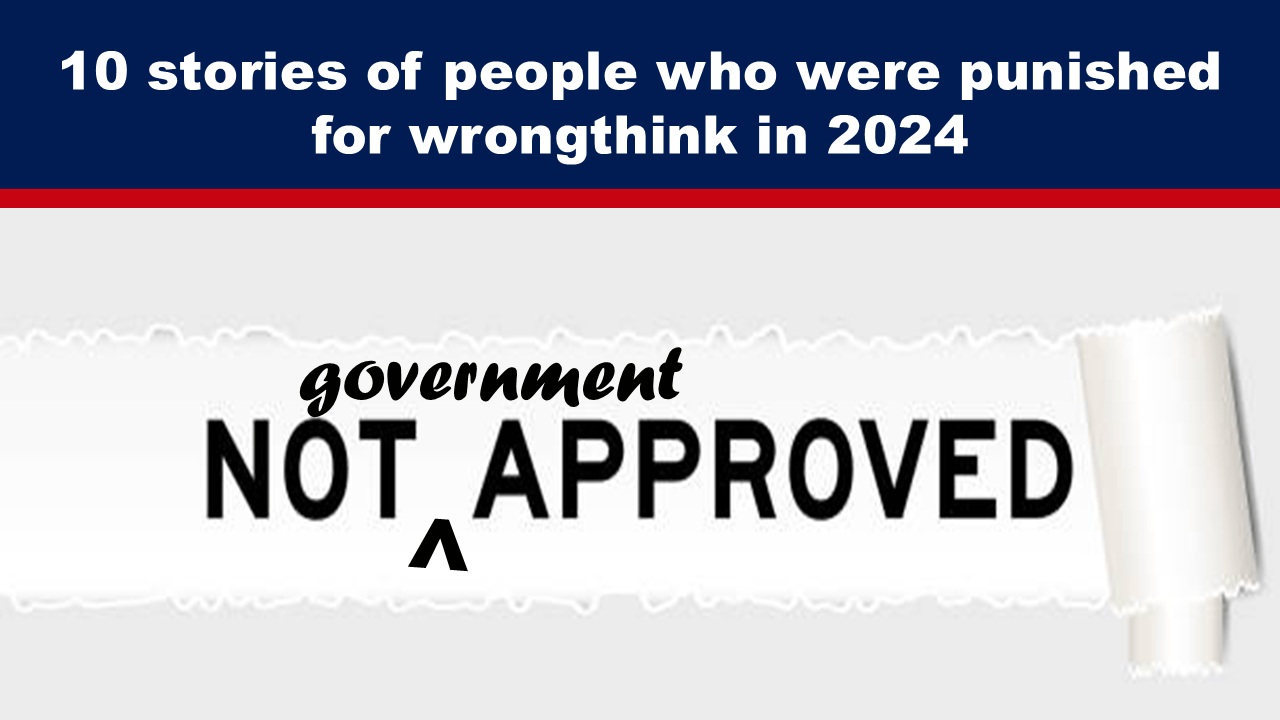 10 stories of people who were punished for wrongthink in 2024