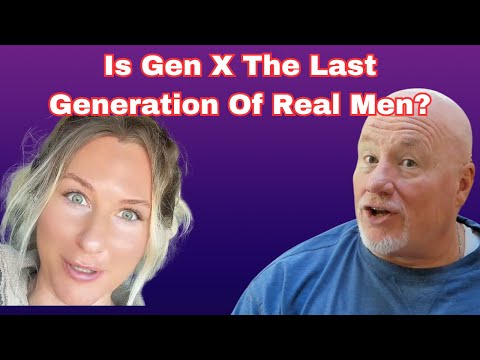 Is Gen-X The Last Generation of "Real" Men?