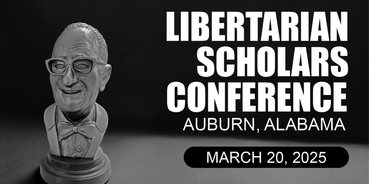 Register for the Libertarian Scholars Conference 2025