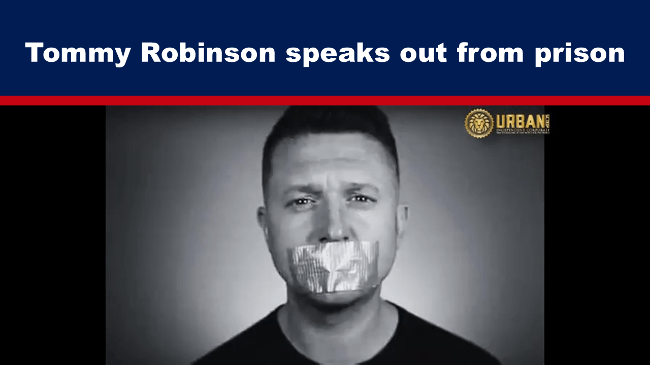 Tommy Robinson speaks out from prison